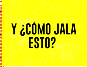 ¿y cómo jala esto?